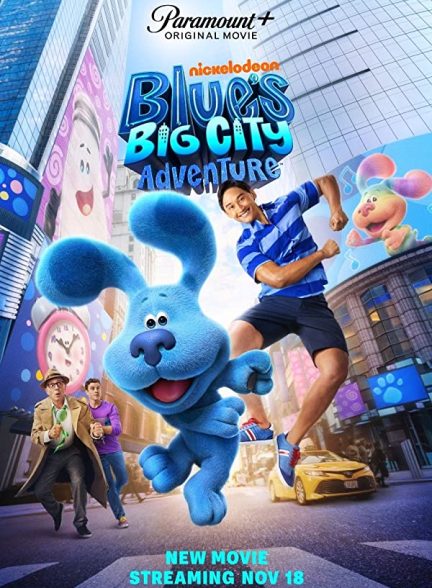 فیلم Blue’s Big City Adventure 2022 | ماجراجویی شهر بزرگ آبی
