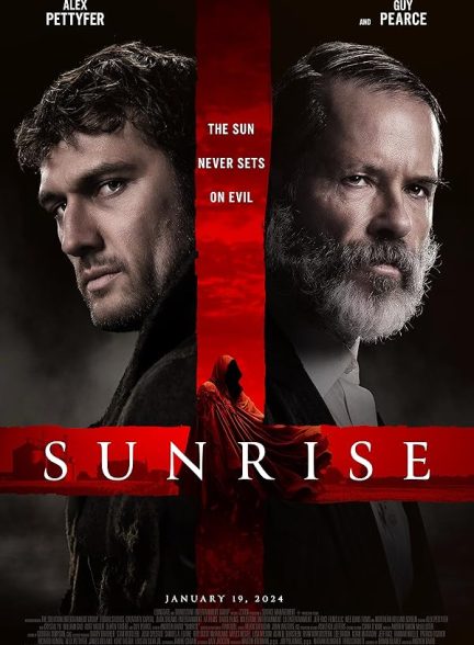 فیلم Sunrise 2024 | طلوع خورشید