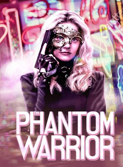 فیلم The Phantom Warrior 2024 | جنگجوی فانتوم